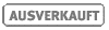 Ausverkauft